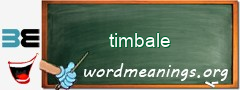 WordMeaning blackboard for timbale